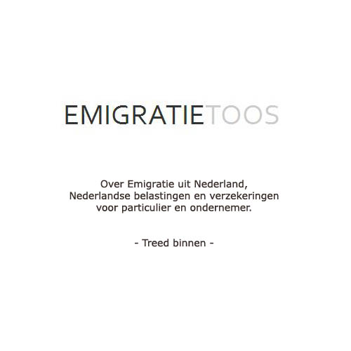 Emigratie Toos - Over belastingen en verzekeringen bij emigratie uit Nederland